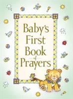 A baba első imakönyve - Baby's First Book of Prayers