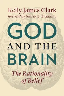 Isten és az agy: A hit racionalitása - God and the Brain: The Rationality of Belief