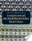 Hagyományos skandináv kötés - Traditional Scandinavian Knitting