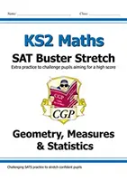 Új KS2 Matematika SAT Buster Stretch: Geometria, mértékek és statisztika (a 2022-es tesztekhez) - New KS2 Maths SAT Buster Stretch: Geometry, Measures & Statistics (for the 2022 tests)
