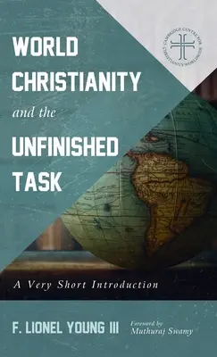 A világkereszténység és a befejezetlen feladat - World Christianity and the Unfinished Task