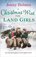 Karácsonyi kívánság a szárazföldi lányoknak - Christmas Wish for the Land Girls