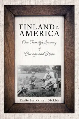 Finnországból Amerikába: Egy család bátor és reményteli utazása - Finland to America: One Family's Journey of Courage and Hope