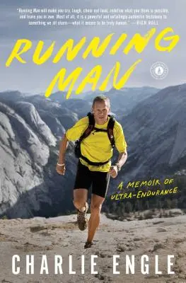 Běžící člověk: Vzpomínky na vytrvalostní běh - Running Man: A Memoir of Ultra-Endurance
