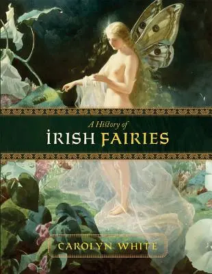 Az ír tündérek története - A History of Irish Fairies