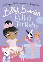 Ballet Bunnies: Millie születésnapja - Ballet Bunnies: Millie's Birthday