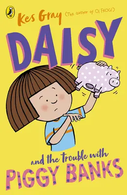 Daisy és a baj a malacperselyekkel - Daisy and the Trouble with Piggy Banks