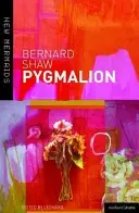 Pygmalion: A Romance in Five Act - Pygmalion: A Romance in Five Acts