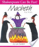 Macbeth gyerekeknek - Macbeth for Kids