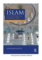 Az iszlám történelmi távlatokban - nemzetközi diákkiadás (Knysh Alexander (University of Michigan Near Eastern Studies)) - Islam in Historical Perspective - International Student Edition (Knysh Alexander (University of Michigan Near Eastern Studies))
