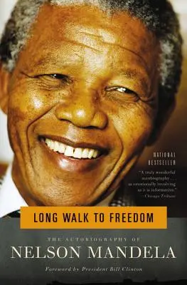 Hosszú út a szabadságig: Nelson Mandela önéletrajza - Long Walk to Freedom: The Autobiography of Nelson Mandela