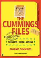 Cummings Files: Dominic Cummings: CONFIDENTIAL - Gondolatok, ötletek, tettek - Dominic Cummings - Cummings Files: CONFIDENTIAL - Thoughts, Ideas, Actions by Dominic Cummings