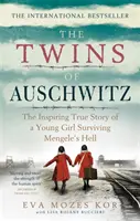 Az auschwitzi ikrek - Egy fiatal lány inspiráló igaz története, aki túlélte Mengele poklát. - Twins of Auschwitz - The inspiring true story of a young girl surviving Mengele's hell