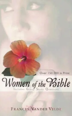 A Biblia asszonyai - Women of the Bible