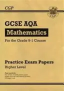 GCSE Maths AQA Practice Papers: Higher - a 9-1. fokozatú tanfolyamhoz - GCSE Maths AQA Practice Papers: Higher - for the Grade 9-1 Course