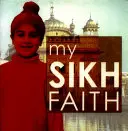 Az én szikh hitem - Az én hitem - My Sikh Faith - My Faith