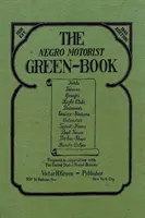 The Negro Motorist Green-Book: Fakszimile kiadás 1940 - The Negro Motorist Green-Book: 1940 Facsimile Edition