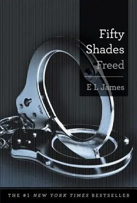 Ötven árnyalat szabad - Fifty Shades Freed