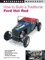 Hogyan építsünk hagyományos Ford Hot Rodot - How to Build a Traditional Ford Hot Rod