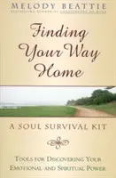 Finding Your Way Home: A Soul Survival Kit