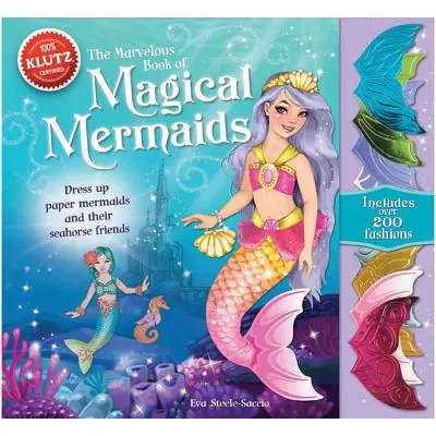 Marvelous Bk of Magical Mermai: Öltöztesd fel a papír sellőket és barátaikat - Marvelous Bk of Magical Mermai: Dress Up Paper Mermaids and Their Friends