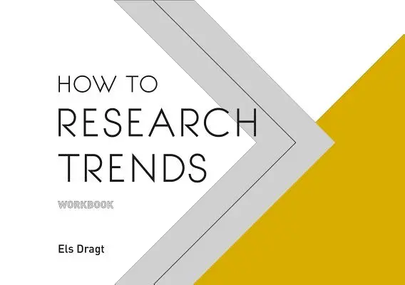 Hogyan kutassuk a trendeket munkafüzet - How to Research Trends Workbook