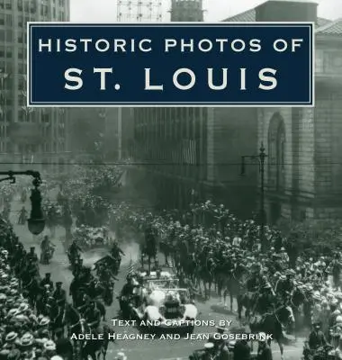 Történelmi fotók St. Louisról - Historic Photos of St. Louis