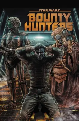 Star Wars: Bounty Hunters Vol. 2: Célpont Valance - Star Wars: Bounty Hunters Vol. 2: Target Valance