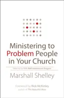 Problémás emberek lelkigondozása a gyülekezetedben: Mit tegyünk a jó szándékú sárkányokkal? - Ministering to Problem People in Your Church: What to Do with Well-Intentioned Dragons