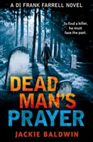 A halott ember imája (Di Frank Farrell, 1. könyv) - Dead Man's Prayer (Di Frank Farrell, Book 1)