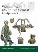 Vietnami háború amerikai és szövetséges harci felszerelések - Vietnam War US & Allied Combat Equipments