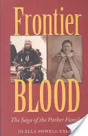 Frontier Blood: A Parker család története - Frontier Blood: The Saga of the Parker Family