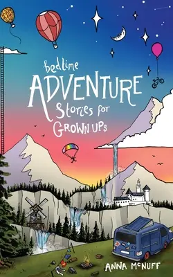 Kalandos történetek felnőtteknek - Bedtime Adventure Stories for Grown Ups