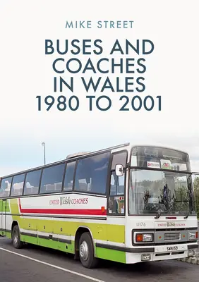 Autóbuszok Walesben: 1980 és 2001 között - Buses and Coaches in Wales: 1980 to 2001