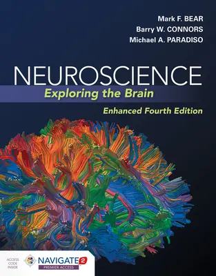 Idegtudomány: Az agy felfedezése, bővített kiadás: Az agy felfedezése, bővített kiadás - Neuroscience: Exploring the Brain, Enhanced Edition: Exploring the Brain, Enhanced Edition