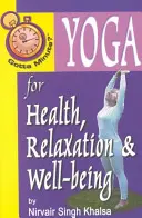 Gotta Minute? Jóga az egészségért és a relaxációért - Gotta Minute? Yoga for Health and Relaxation