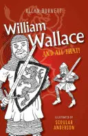 William Wallace és minden más - William Wallace and All That