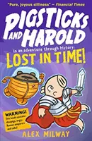 Malacpálcika és Harold Elveszett az időben! - Pigsticks and Harold Lost in Time!