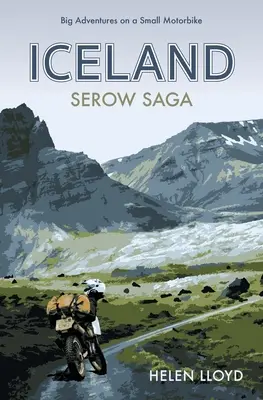 Izland Serow Saga: Nagy kalandok egy kis motorral - Iceland Serow Saga: Big Adventures on a Small Motorbike