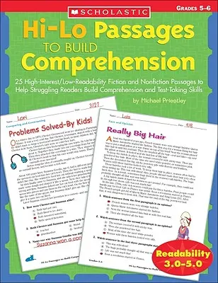 Hi-Lo Passages to Build Comprehension: Grades 5?6: 25 High-Interest/Low Readability Fiction and Nonfiction Passages to Help Struggling Readers Build C