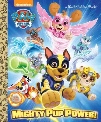 Hatalmas kölyökerő! (Mancs őrjárat) - Mighty Pup Power! (Paw Patrol)