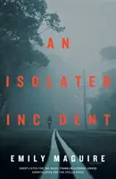 Elszigetelt incidens - Isolated Incident