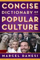 A populáris kultúra tömör szótára - Concise Dictionary of Popular Culture