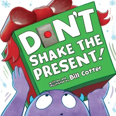 Ne rázd meg az ajándékot! - Don't Shake the Present!