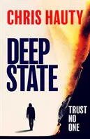 Deep State - Az évtized legaddiktívabb thrillere - Deep State - The most addictive thriller of the decade