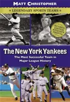 A New York Yankees: Legendás sportcsapatok - The New York Yankees: Legendary Sports Teams