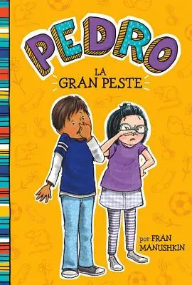 La Gran Peste = A nagy bűz - La Gran Peste = The Big Stink