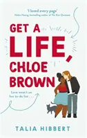 Get A Life, Chloe Brown - a TikTok vett rá, hogy megvegyem! A tökéletes feel good románc - Get A Life, Chloe Brown - TikTok made me buy it! The perfect feel good romance