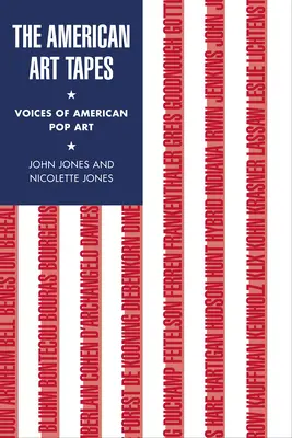 The American Art Tapes: Az amerikai popművészet hangjai - The American Art Tapes: Voices of American Pop Art