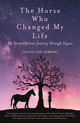 A ló, aki megváltoztatta az életemet: Equus: Véletlenszerű utazásom az Equuson keresztül - The Horse Who Changed My Life: My Serendipitous Journey through Equus